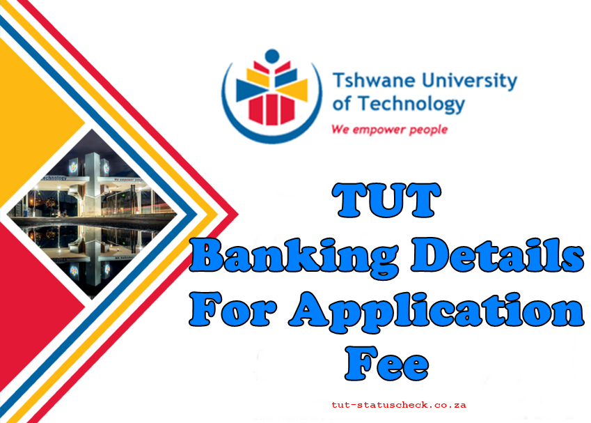 TUT Banking Details For Application Fee