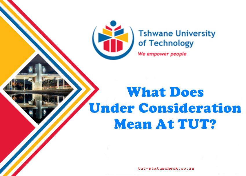 Under Consideration Mean At TUT